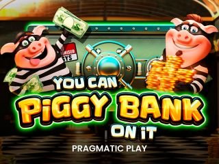 You Can Piggy Bank On It